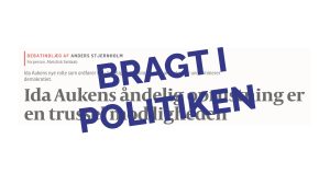 Screen shot: Ida Aukens åndelig oprustning er en trussel mod ligheden, læserbrev af Anders Stjernholm, forperson i Ateistisk Selskab. Henover med fed tekst: Bragt i Politiken